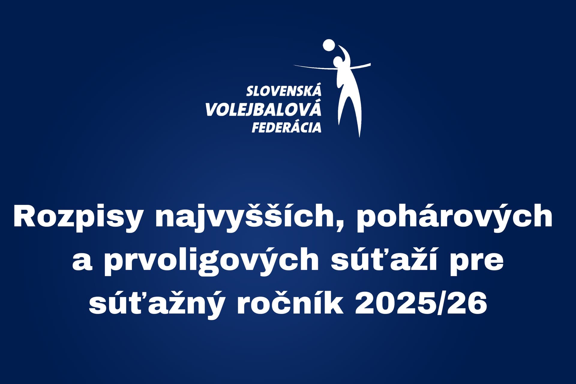 Prehľad rozpisov súťaží - súťažný ročník 2025/26