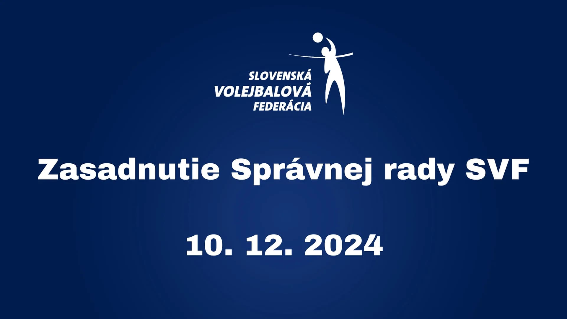 Komuniké zo zasadnutia Správnej rady SVF - 10.12.2024