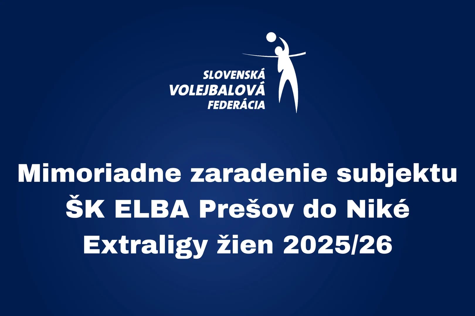 Mimoriadne zaradenie ŠK ELBA Prešov do Niké Extraligy žien
