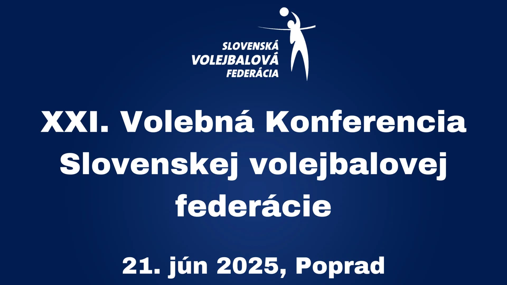 Zápisnica a dokumenty z XXI. Volebnej Konferencie SVF