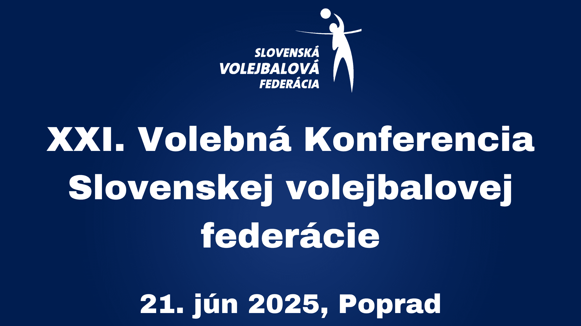 Zápisnica a dokumenty z XXI. Volebnej Konferencie SVF
