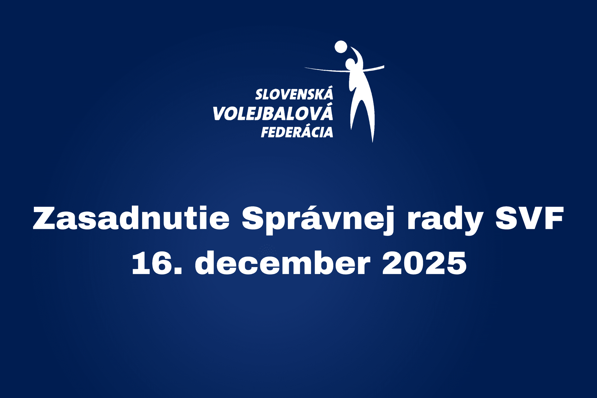 Komuniké zo zasadnutia Správnej rady SVF - 16. december 2025