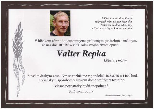 Opustil nás Valter Repka