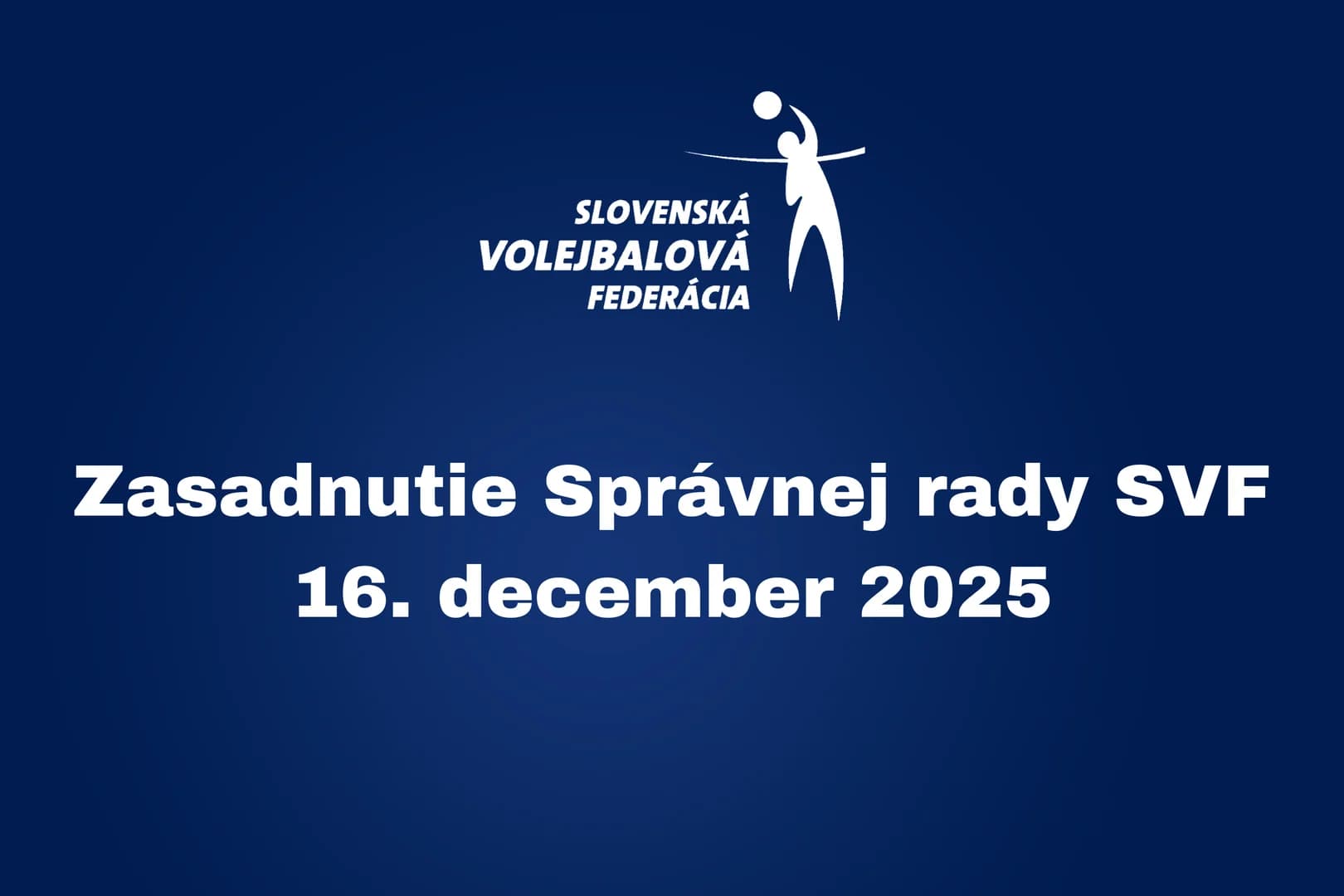 Komuniké zo zasadnutia Správnej rady SVF - 16. december 2025
