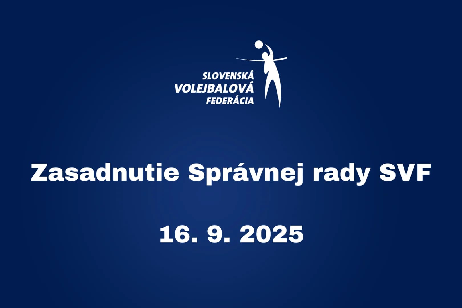 Zasadnutie Správnej rady SVF - 16. 9. 2025