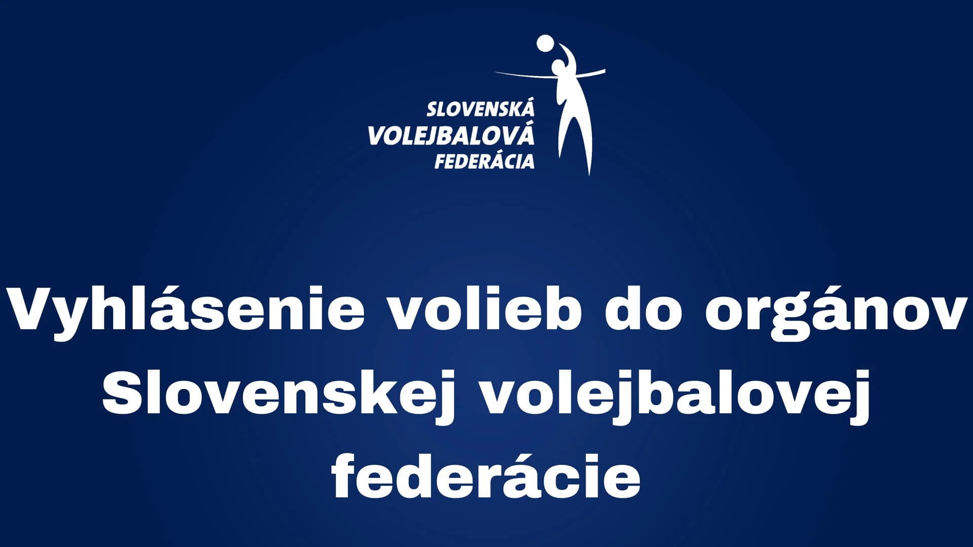 Vyhlásenie volieb do orgánov SVF