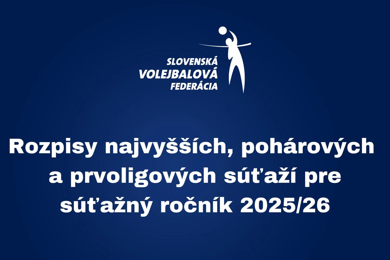 Prehľad rozpisov súťaží - súťažný ročník 2025/26